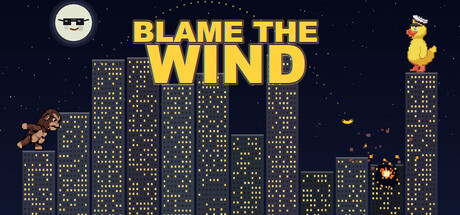 Blame the Wind