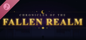 Chronicles of the Fallen Realm Soundtrack