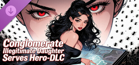 Conglomerate Illegitimate Daughter Serves Hero-DLC