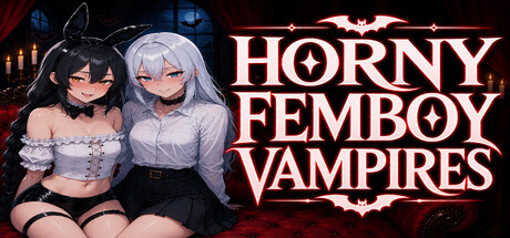 Horny Femboy Vampires