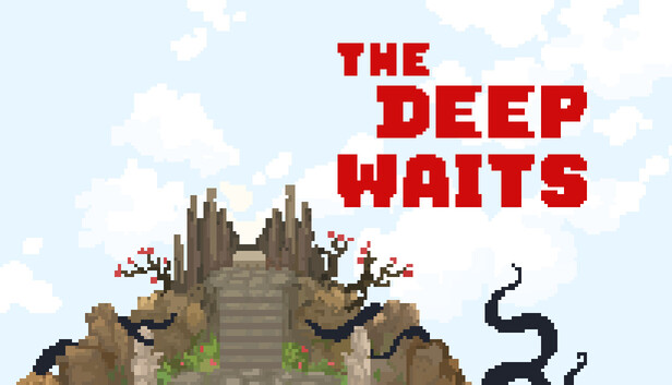 The Deep Waits