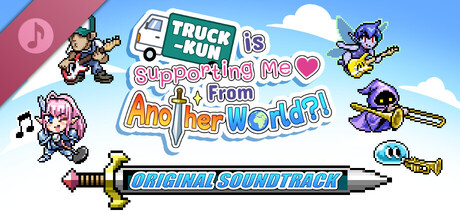 Truck-kun is Supporting Me from Another World?! Soundtrack