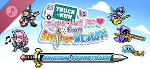 Truck-kun is Supporting Me from Another World?! Soundtrack