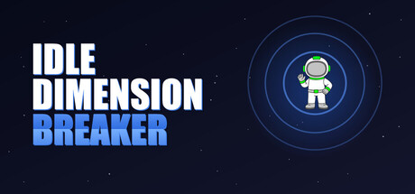 Idle Dimension Breaker