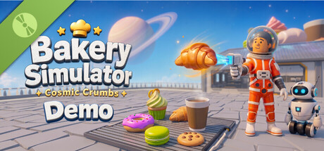 Cosmic Crumbs: Bakery Simulator Demo