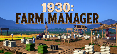1930: Farm Manager