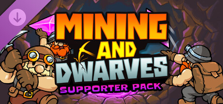 Mining and Dwarves: Supporter Pack