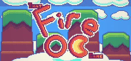 That FireOc Game