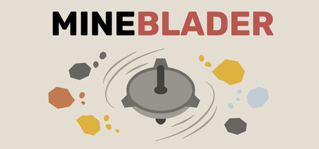 Mineblader - Spin. Mine. Upgrade.