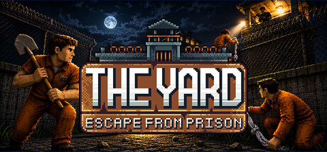 The Yard: Escape from Prison — Steam header