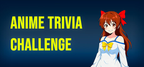 Anime Trivia Challenge — Steam header