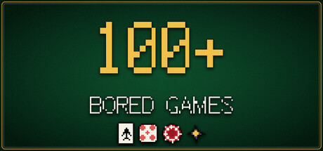 100+ Bored Games — Steam header