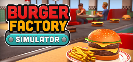 Burger Factory Simulator — Steam header