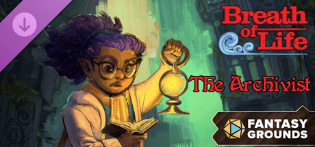 Fantasy Grounds - Breath of Life - The Archivist (PF1E)