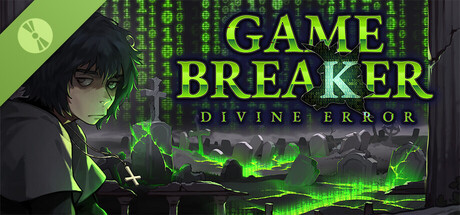 Game Breaker: Divine Error (Demo)