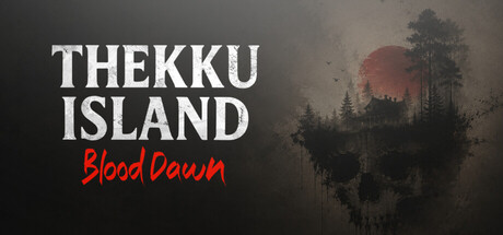 Thekku Island: Blood Dawn