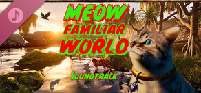 Meow Familiar World Soundtrack