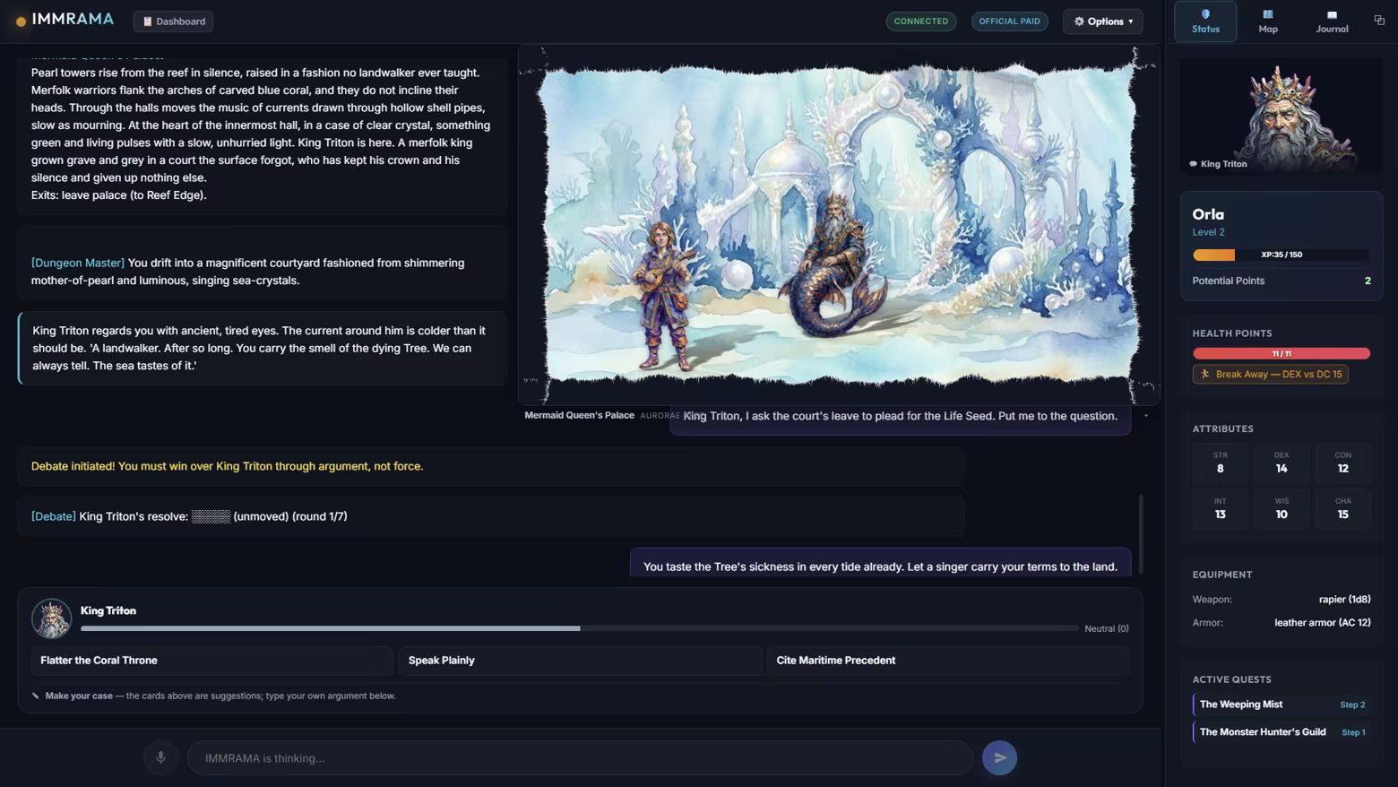 The player debates King Triton, arguing their case in their own words.