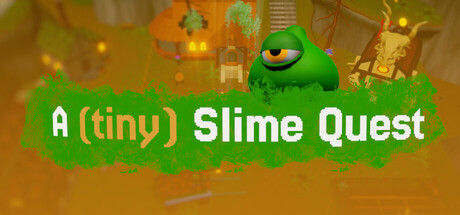 A (tiny) Slime Quest