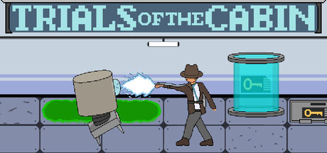Trials of the cabin