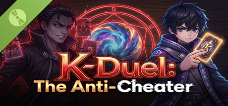 K-Duel: The Anti-Cheater Demo