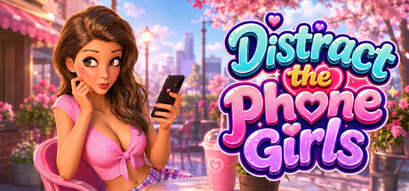 Distract The Phone Girls — Steam header