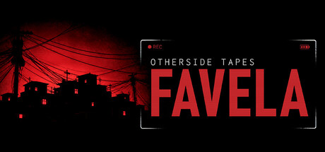 Otherside Tapes: Favela — Steam header