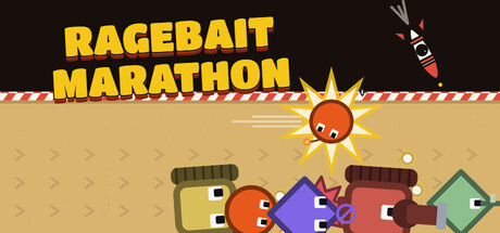 Ragebait Marathon