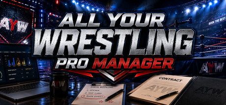 All Your Wrestling Pro Manager — Steam header