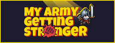 My Army Getting Stronger