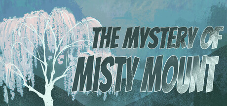 烟雨山异闻 - The Mystery of Misty Mount
