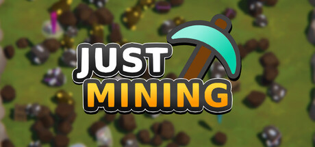 Just Mining — Steam header