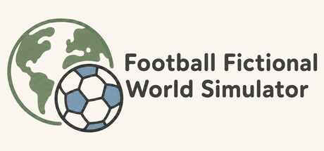 Football Fictional World Simulator — Steam header