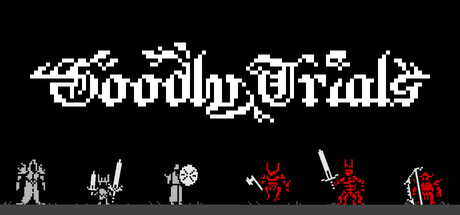 Goodly Trials