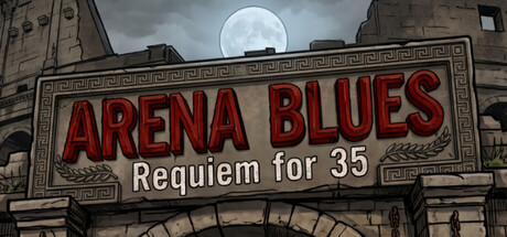 Arena Blues - Requiem for 35 — Steam header