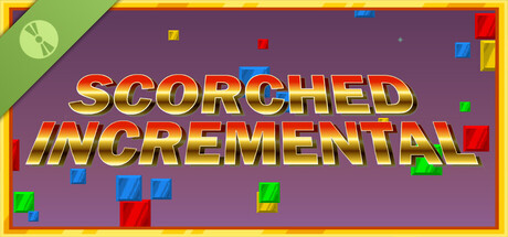 Scorched Incremental Demo
