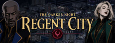 The Darker Night: Regent City