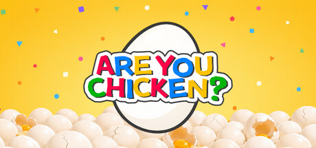 Are You Chicken? — Steam header