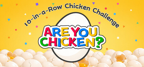 Are You Chicken?