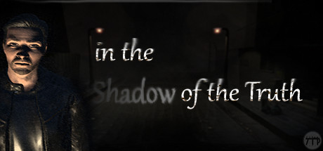 In The Shadow Of The Truth — Steam header