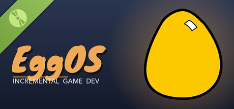 EggOS: Incremental Game Dev Demo