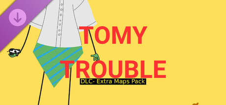 TomyTrouble - Extra Maps Pack