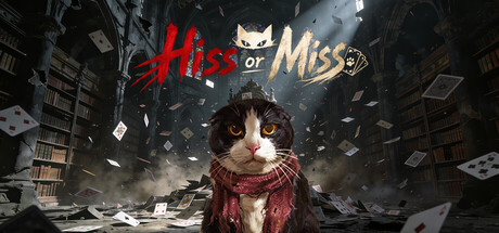 Hiss or Miss