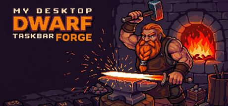 My Desktop Dwarf: Taskbar Forge — Steam header