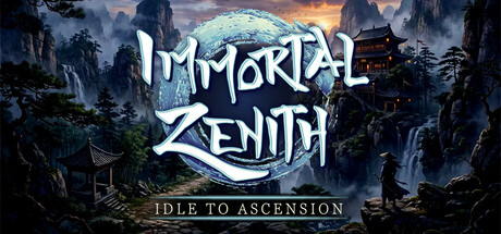 Immortal Zenith: Idle to Ascension — Steam header