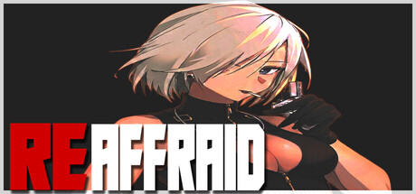 REaffraid