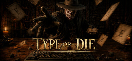 TYPE OR DIE