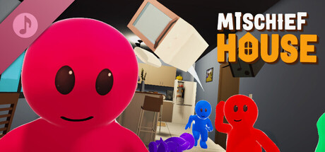 Mischief House Original Soundtrack