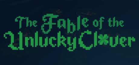The Fable of the Unlucky Clover — Steam header