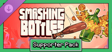 Smashing Bottles - Supporter Pack